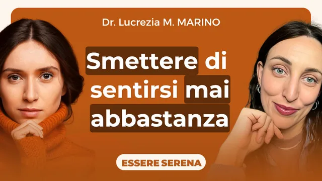 Copertina dell'episodio 40: Smettila di non sentirti "abbastanza": Infanzia, senso di sé e autostima